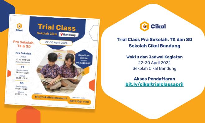 Trial Class Prasekolah, TK, dan Sekolah Dasar (SD) Cikal Bandung 