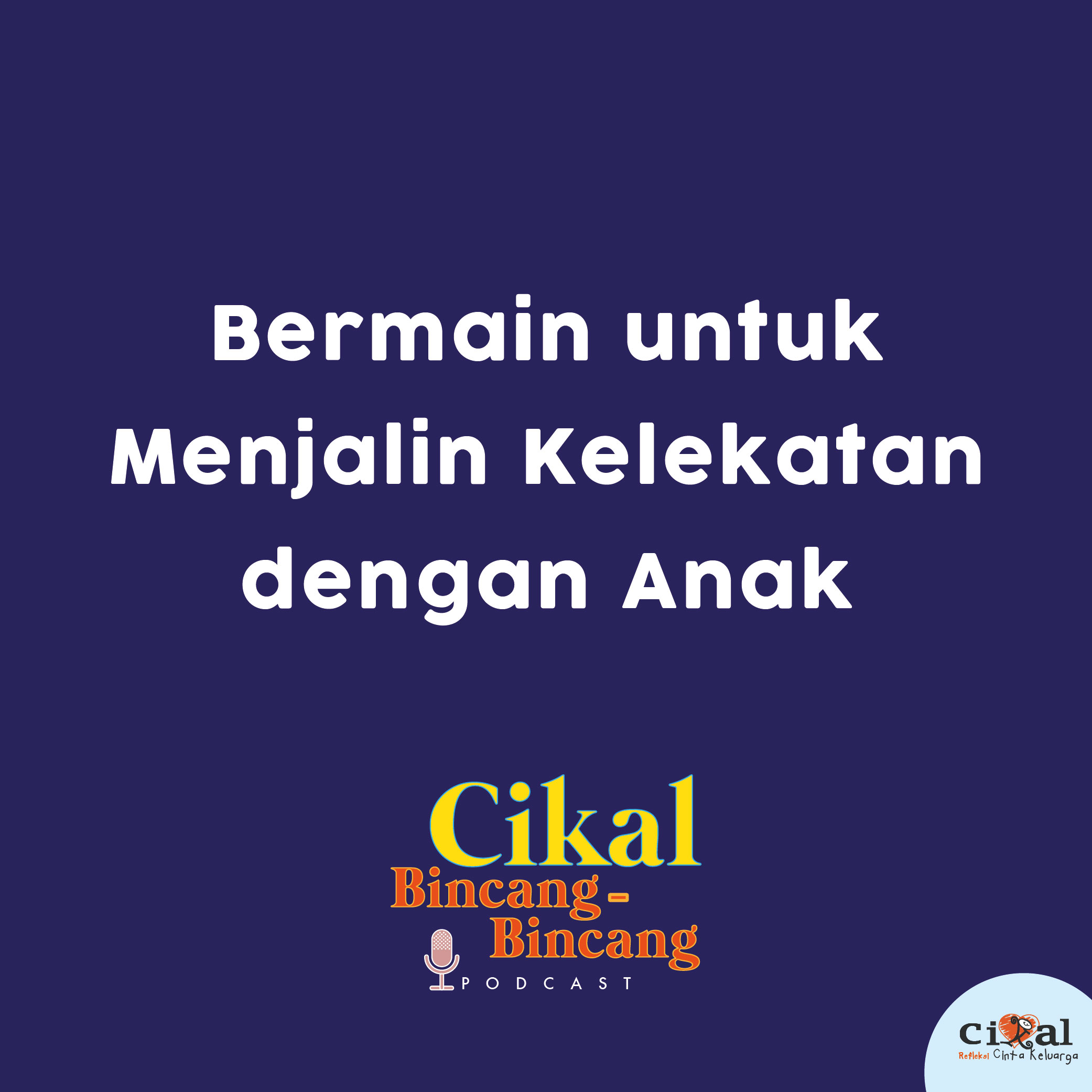 Cikal Bincang-Bincang Episode 1 