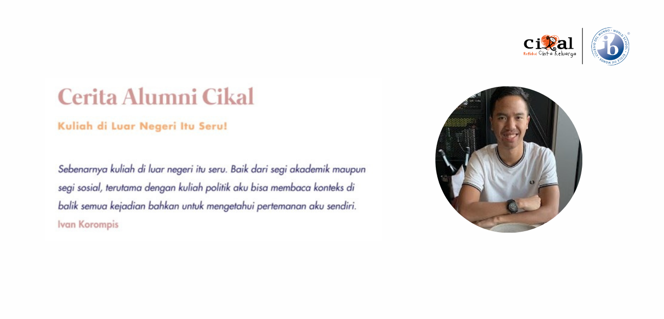 Cerita Alumni Cikal : Ivan Korompis 
