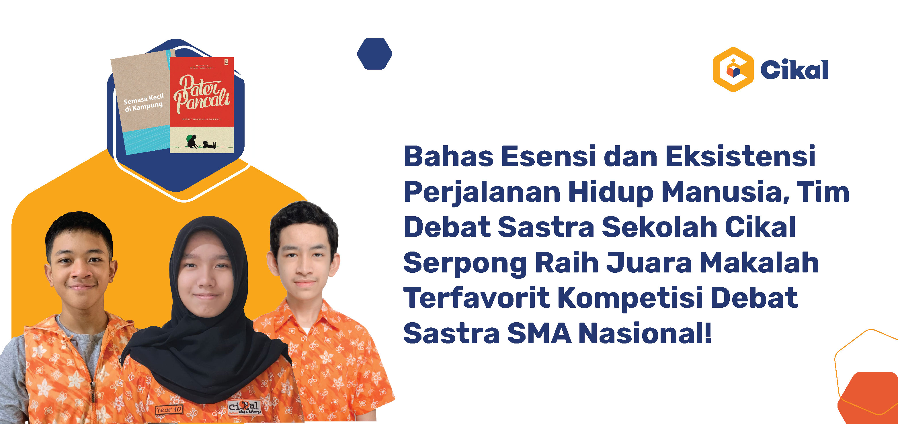 Bahas Esensi dan Eksistensi Perjalanan Hidup Manusia, Tim Debat Sastra Sekolah Cikal Serpong Raih Juara Makalah Terfavorit Kompetisi Debat Sastra SMA Nasional!