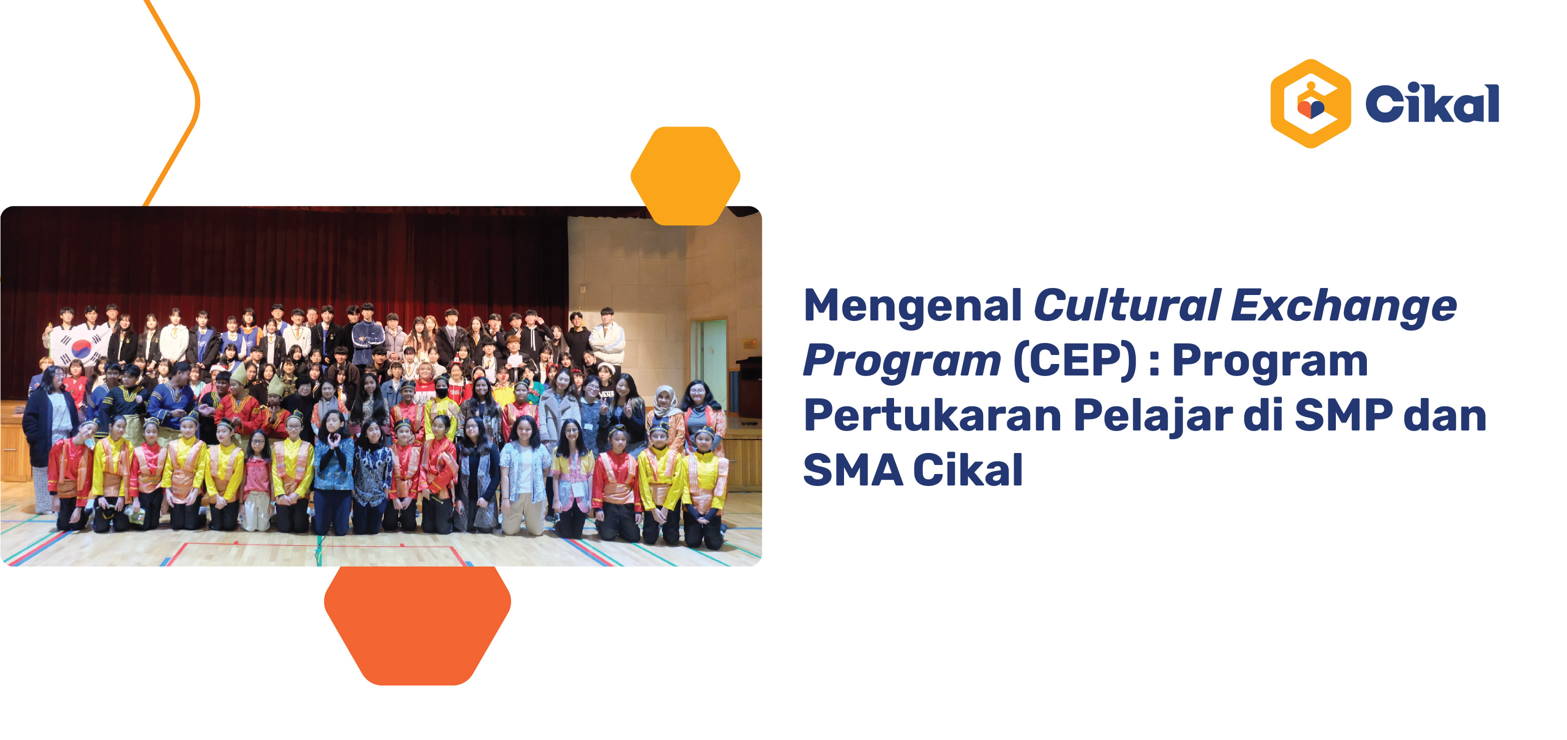 Mengenal Cultural Exchange Program (CEP)  Program Pertukaran Pelajar di SMP dan SMA Cikal 