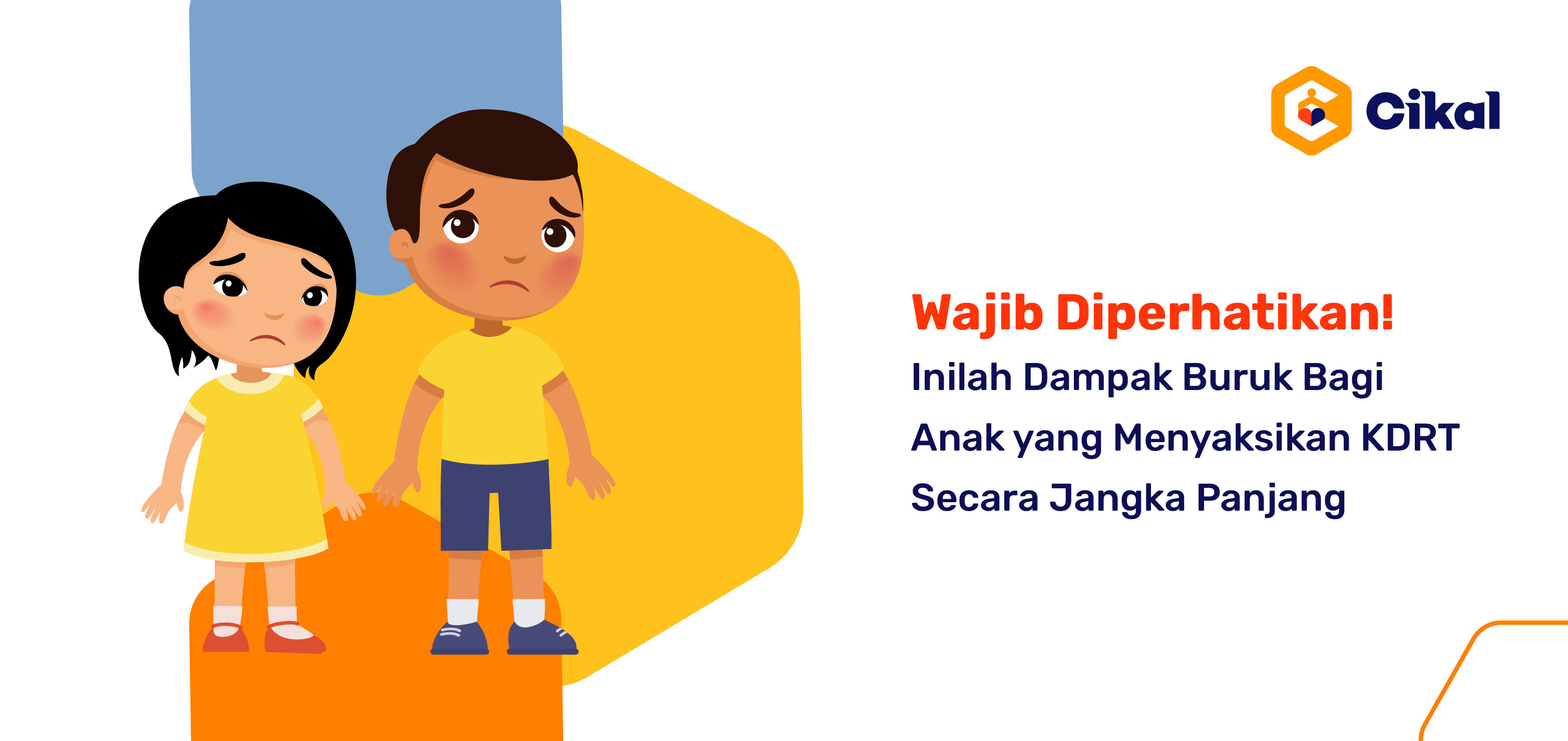 Wajib Diperhatikan!  Inilah Dampak Buruk Bagi Anak yang Menyaksikan KDRT Secara Jangka Panjang