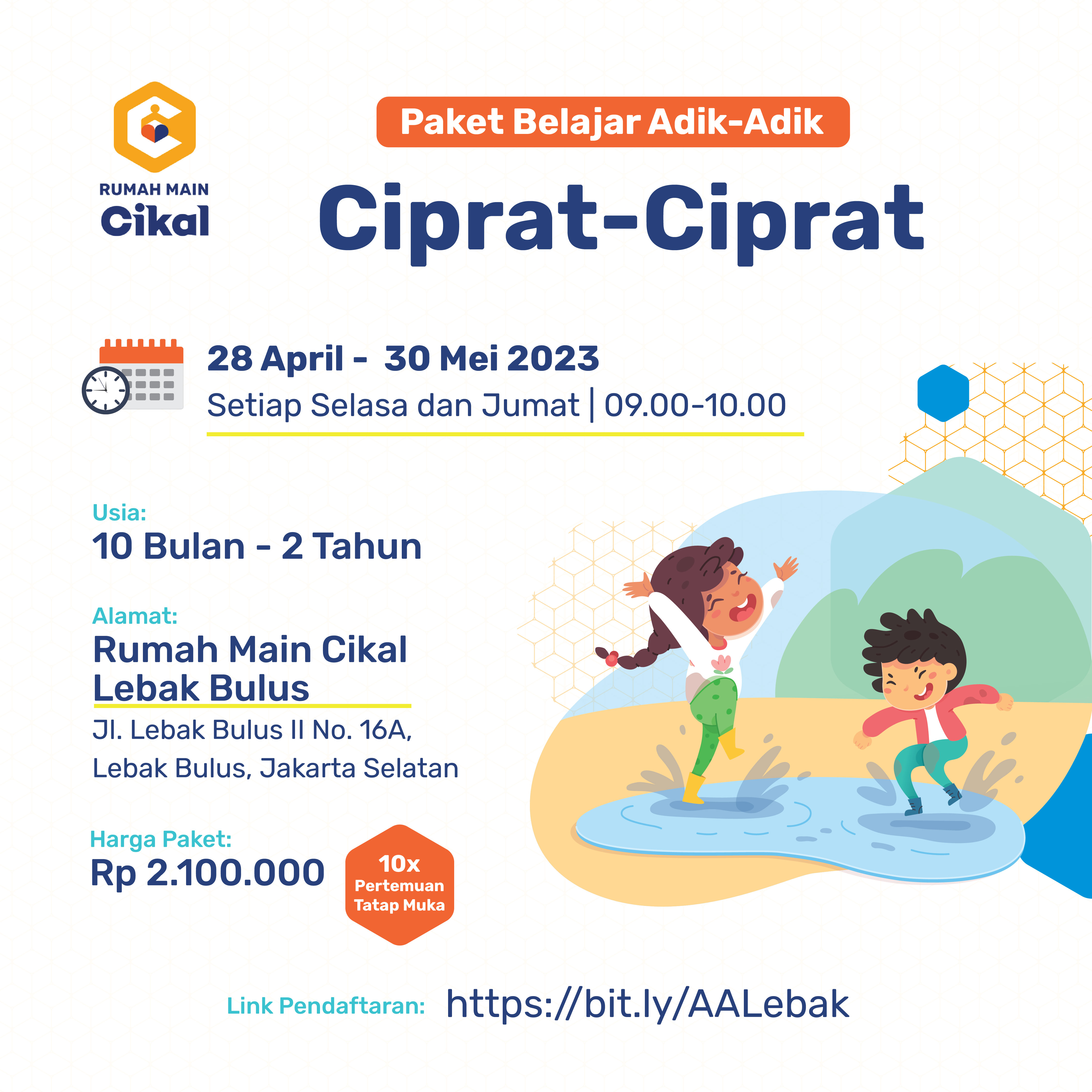 Paket Kelas Adik-Adik Rumah Main Cikal Rumah Main Cikal Lebak Bulus