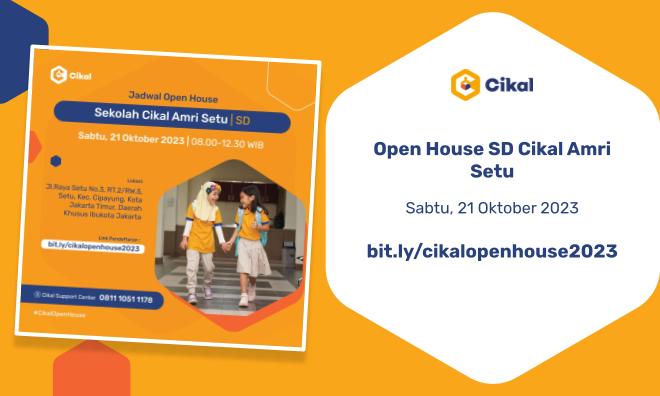 Open House SD Cikal Amri Setu 