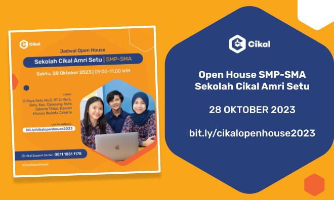 Open House SMP-SMA Cikal Amri Setu 