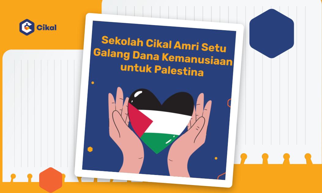 Sekolah Cikal Amri Setu Galang Dana Kemanusiaan untuk Palestina