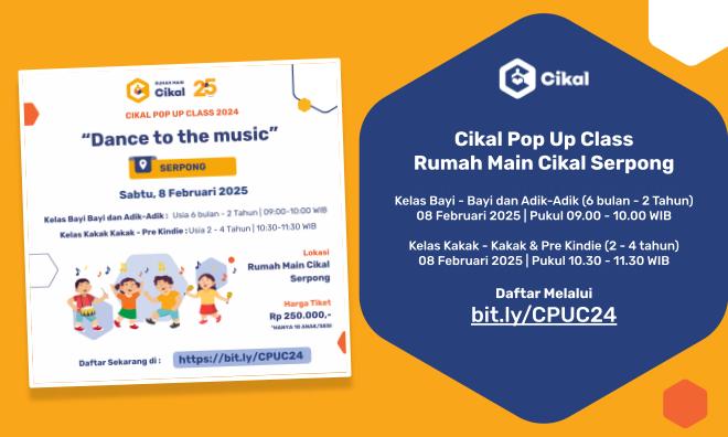 Cikal Pop Up Class Rumah Main Cikal Serpong (Februari 2025)