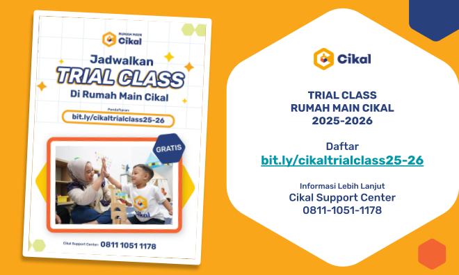 Trial Class Rumah Main Cikal 2025-2026 