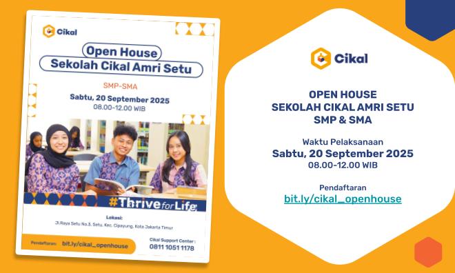 Open House SMP dan SMA Cikal Amri Setu (20 September 2025)