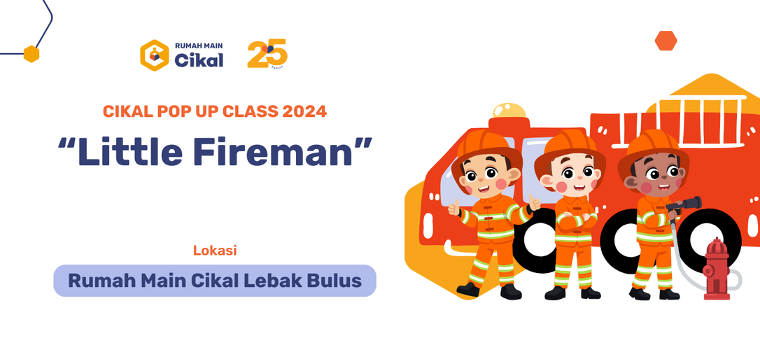 Rumah Main Cikal Lebak Bulus Pop Up Class Little Fireman