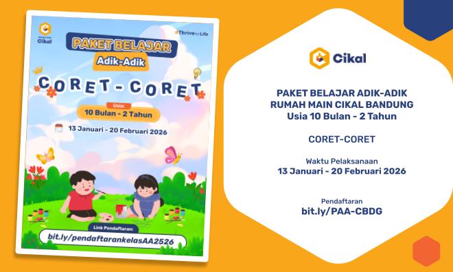 Rumah Main Cikal Bandung Paket Belajar Adik-Adik (Januari-Februari 2026)