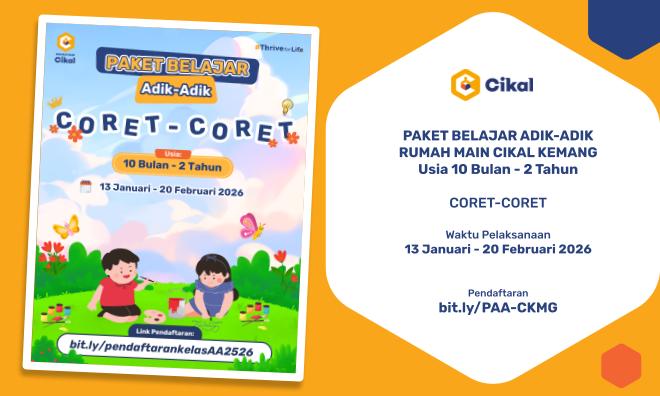 Rumah Main Cikal Kemang Paket Belajar Adik-Adik (Januari-Februari 2026)